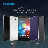 InFocus 在台宣布兩款孿生入門 LTE 機種 M510 與 M511 ，分別支援不同電信業者布