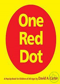 One Red Dot: A Pop-up Book for Children of All Ages