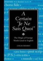 A Certain ”Je Ne Sais Quoi”: The Origin of Foreign