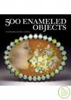 500 Enameled Objects: A Celebration of Color on Me