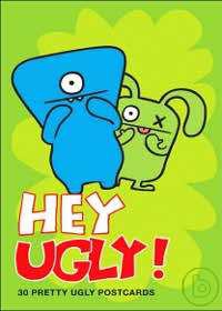 Hey Ugly!: 30 Pretty Ugly Postcards