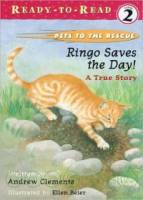 Ringo Saves the Day : A True Story