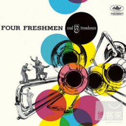 Four Freshmen / Four Freshmen and 5 Trombones